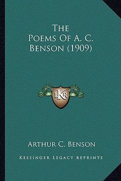 portada the poems of a. c. benson (1909) the poems of a. c. benson (1909) (en Inglés)