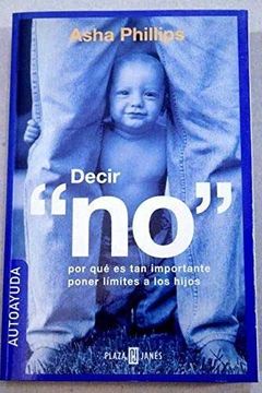 portada Decir "No": Por que es tan Importante Poner Limites a los Hijos