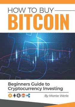 portada How to Buy Bitcoin: A Beginners Guide to Cryptocurrency Investing