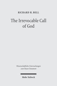 portada The Irrevocable Call of God: An Inquiry Into Paul's Theology of Israel (en Inglés)