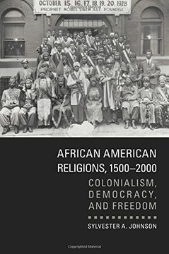 portada African American Religions, 1500-2000: Colonialism, Democracy, and Freedom (en Inglés)