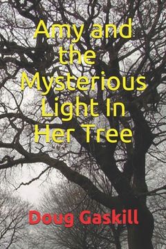portada Amy and the Mysterious Light In Her Tree (en Inglés)