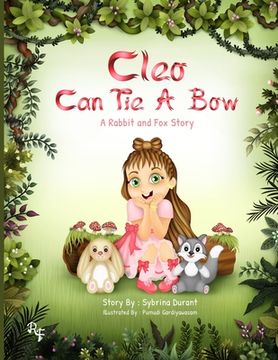 portada Cleo Can Tie A Bow: A Rabbit and Fox Story (in English)