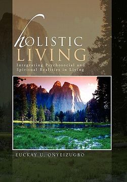 portada holistic living: integrating psychosocial and spiritual realities in living (in English)