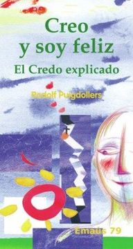 portada Creo y soy feliz. El Credo explicado (EMAUS) (in Spanish)