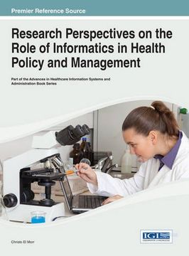 portada Research Perspectives on the Role of Informatics in Health Policy and Management (Advances in Healthcare Information Systems and Administration)