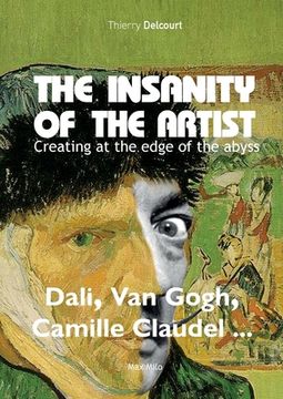 portada The insanity of the artist: Creating at the edge of the abyss (en Inglés)