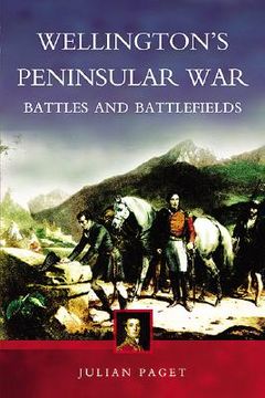 portada Wellington's Peninsular War: Battles and Battlefields (in English)