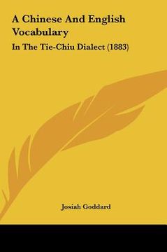 portada a chinese and english vocabulary: in the tie-chiu dialect (1883) (en Inglés)