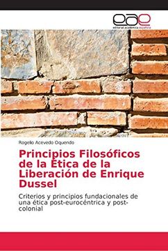 portada Principios Filosóficos de la Ética de la Liberación de Enrique Dussel