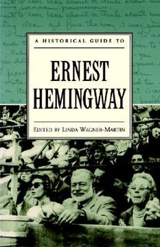 portada a historical guide to ernest hemingway (in English)