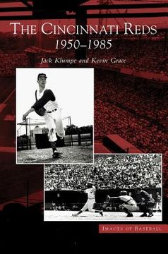 portada Cincinnati Reds: 1950-1985 (in English)