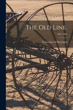 portada The Old Line.; 1961-1962 (in English)