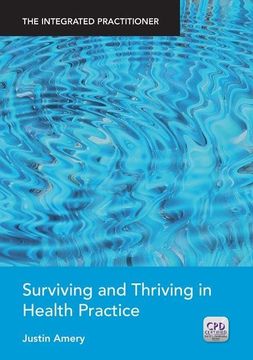 portada Surviving and Thriving in Health Practice: The Integrated Practitioner (en Inglés)