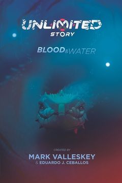portada Unlimited Story: Blood & Water (en Inglés)