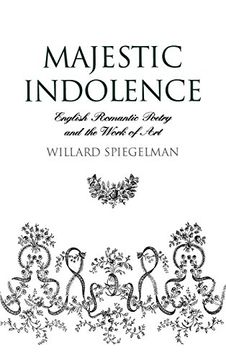portada Majestic Indolence: English Romantic Poetry and the Work of art (en Inglés)