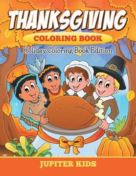 portada Thanksgiving Coloring Book: Holiday Coloring Book Edition (en Inglés)