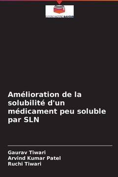 portada Amélioration de la solubilité d'un médicament peu soluble par SLN (en Francés)
