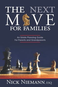 portada The Next Move for Families: An Estate Planning Guide for Parents and Grandparents