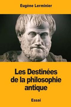 portada Les Destinées de la philosophie antique (en Francés)