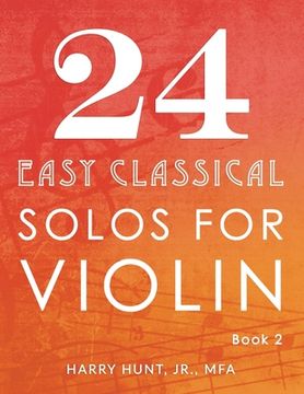 portada 24 Easy Classical Solos for Violin Book 2 (en Inglés)