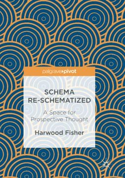 portada Schema Re-Schematized: A Space for Prospective Thought 