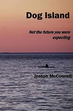 portada Dog Island: Not the Future you Were Expecting (en Inglés)