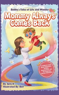 portada Mommy Always Comes Back (in English)
