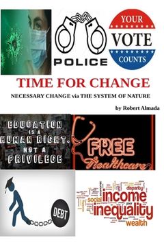 portada Time For Change: Necessary Change via The System of Nature (en Inglés)