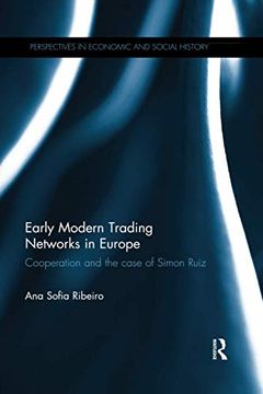 portada Early Modern Trading Networks in Europe (Perspectives in Economic and Social History) (en Inglés)