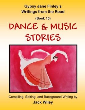 portada Gypsy Jane Finley's Writings from the Road: Dance & Music Stories: (Book 10)