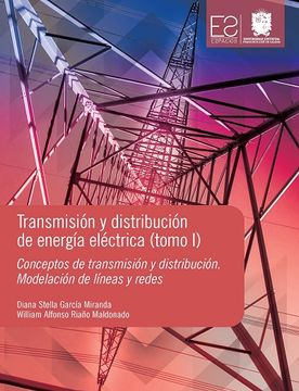 portada Transmisión y distribución de energía eléctrica tomo I conceptos de transmisión y distribución Modelación de líneas y redes (in Spanish)