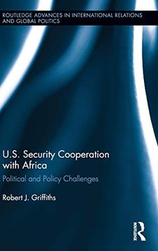 portada U. S. Security Cooperation With Africa: Political and Policy Challenges (Routledge Advances in International Relations and Global Politics) (en Inglés)