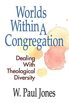 portada Worlds Within a Congregation: Dealing With Theological Diversity (in English)