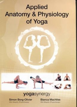 Libro Applied Anatomy & Physiology of Yoga (en Inglés) De Simon Andrew Borg- Olivier - Buscalibre