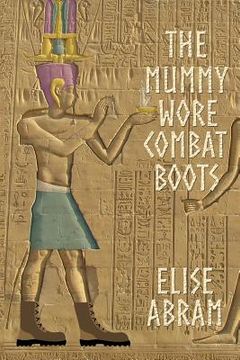 portada The Mummy Wore Combat Boots (en Inglés)