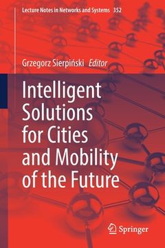 portada Intelligent Solutions for Cities and Mobility of the Future (in English)
