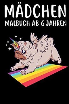 portada Mädchen Malbuch ab 6 Jahren: Malbuch für Mädchen ab 6 Jahre Kinder Geschenk Geburtstag Malbuch mit Katzen Hunden Einhörnern für Kinder die Mandala & Pferde Lieben Dina 5 40+ Seiten (en Alemán)