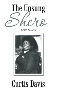 portada The Unsung Shero: Grace w. Davis (en Inglés)