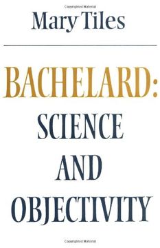 portada Bachelard: Science and Objectivity Paperback (Modern European Philosophy) 