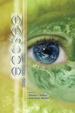 portada Ecosee: Image, Rhetoric, Nature (en Inglés)