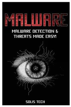 portada Malware: Malware Detection & Threats Made Easy! (en Inglés)