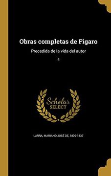 portada Obras Completas de Figaro: Precedida de la Vida del Autor; 4