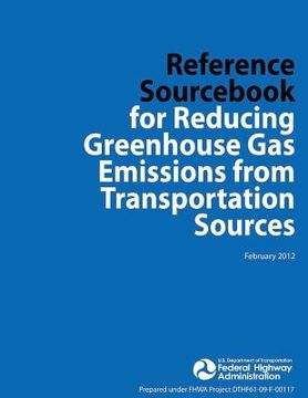portada Reference Sourcebook for Reducing Greenhouse Gas Emissions from Transportation Sources (en Inglés)