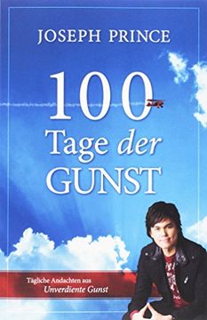 portada 100 Tage der Gunst: Tägliche Andachten aus Unverdiente Gunst (in German)