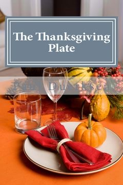 portada The Thanksgiving Plate: A Thanksgiving Tradition (en Inglés)