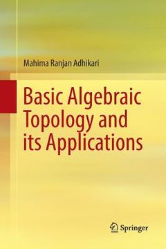 portada Basic Algebraic Topology and Its Applications (en Inglés)