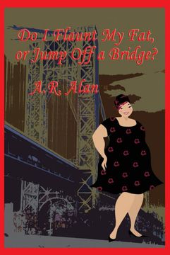 portada Do i Flaunt my Fat, or Jump off a Bridge? (en Inglés)