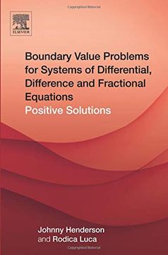 portada Boundary Value Problems for Systems of Differential, Difference and Fractional Equations: Positive Solutions 