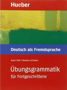 portada Übungsgrammatik daf für Fortgeschrittene, Neue Rechtschreibung, Übungsbuch (en Alemán)